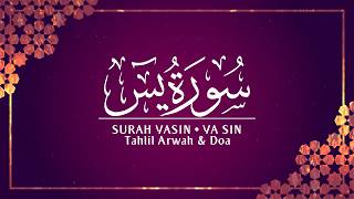 Download lagu Bacaan Surah Yasin, Tahlil Arwah & Doa | سورة يس mp3