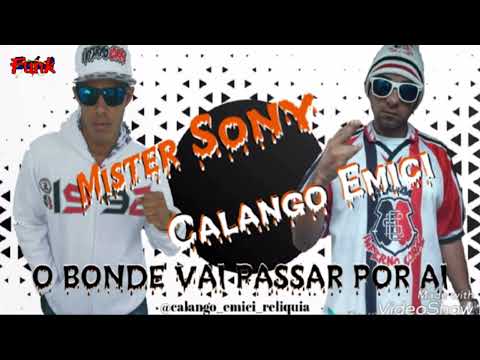 MR SONY E CALANGO - O BONDE VAI PASSAR POR AI (FUNK DE PERNAMBUCO)
