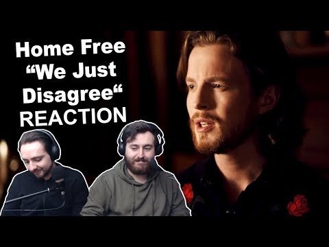 Singers Reaction/Review to "Home Free - We Just Disagree"