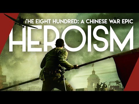 The Eight Hundred: A Chinese War Epic | Video Essay