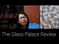 The Glass Palace Review
