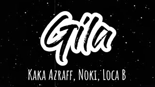 Download lagu Kaka Azraff, Noki, Loca B - Gila (Lyrics) mp3 Download lagu Kaka Azraff, Noki, Loca B - Gila (Lyrics) mp3
