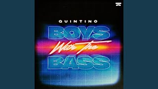 Boys with the Bass