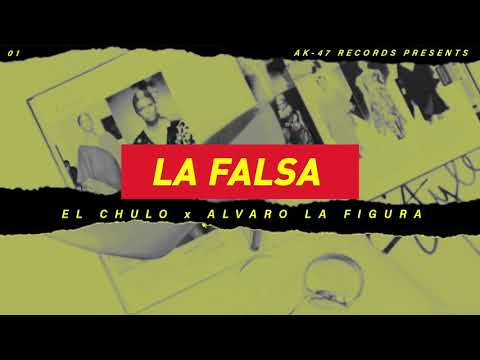 El Chulo x Alvaro La Figura - La Falsa (Audio Oficial)