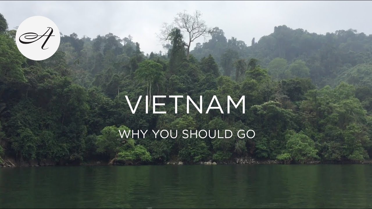 Vietnam: why you should go