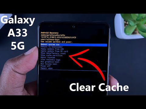 Samsung Galaxy A33 5G: How To Clear Cache