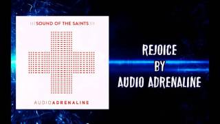 Audio Adrenaline - Rejoice
