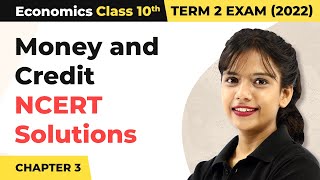 Money and Credit - NCERT Solutions | Class 10 SST (Economics) Chapter 3 (2022-23)