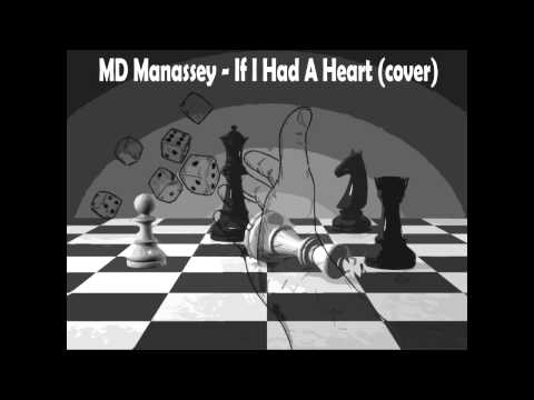 MD Manata - If I Had A Heart (cover)