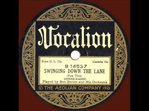 1923 Ben Bernie - Swingin’ Down The Lane