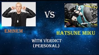Hatsune Miku vs Eminem (Machine vs human)