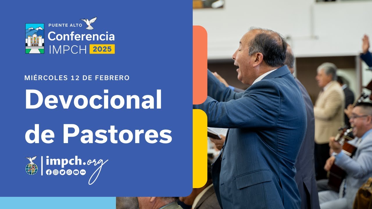 #EnVivo ~ Devocional Pastores Miércoles 12 de Febrero - Conferencia IMPCH