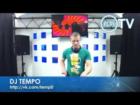 Live @PlayTV 16.04.2014 - Dj TEMPO