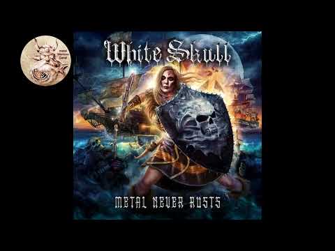 White Skull - Metal Never Rusts - ( full album - 2022)