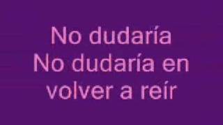 no dudaria lirycs (letras)