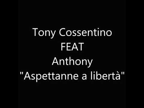 Tony cossentino feat anthony