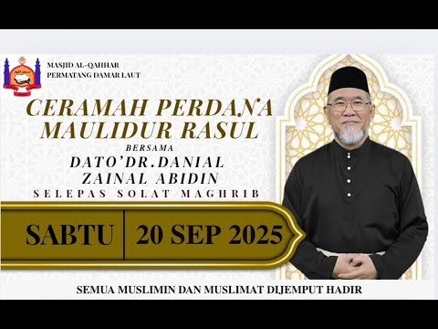 Ceramah Khas Maulidur Rasul | Dato' Dr. Danial