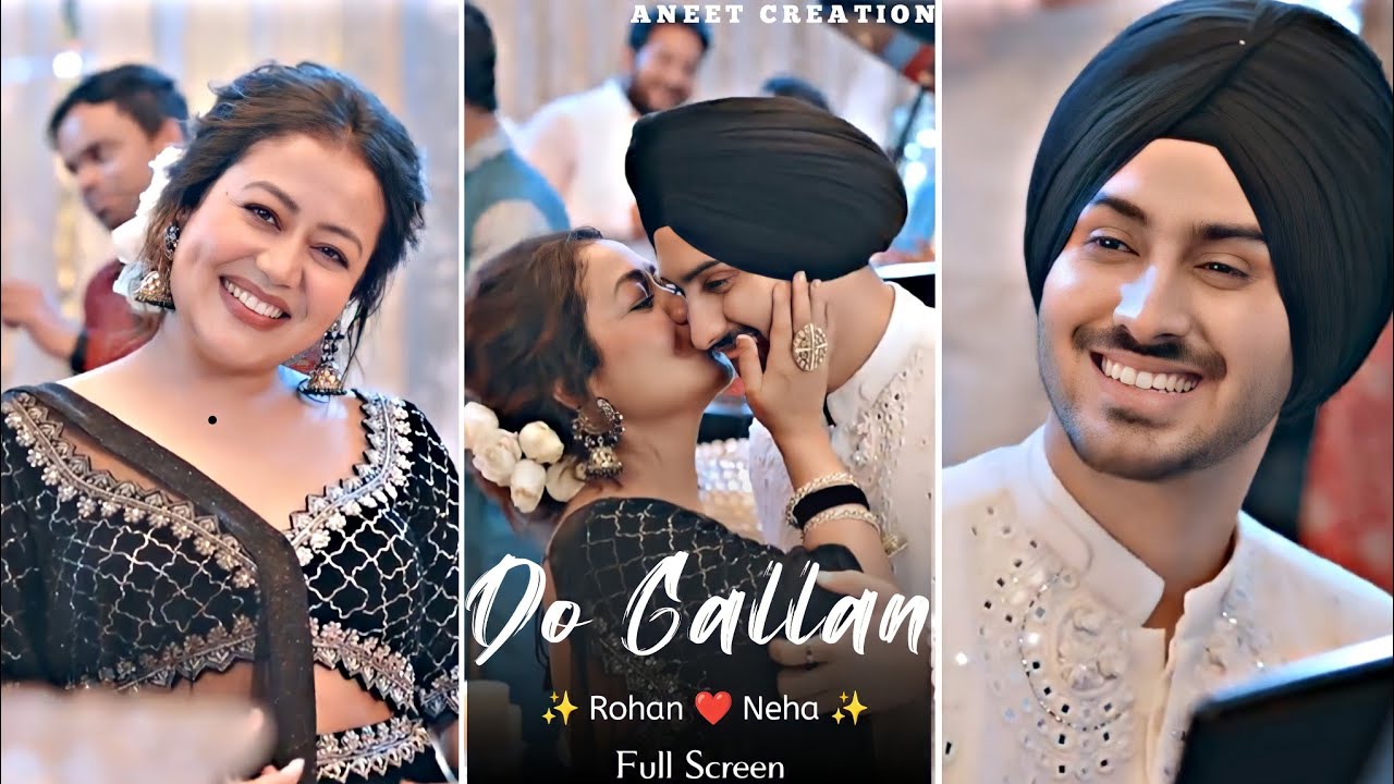Do Gallan Song | Full Screen WhatsApp| Neha Kakkar | Rohanpreet Singh | Amrya Dastur | Dua Kijiye