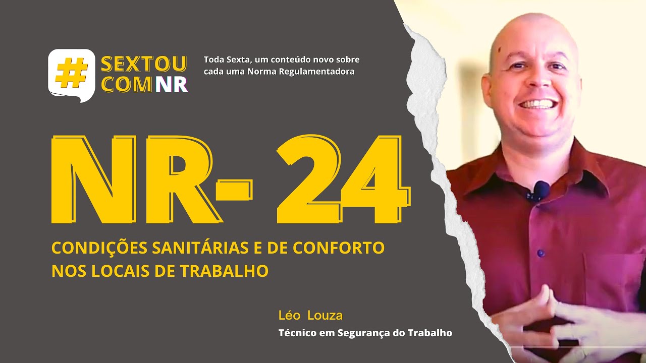 SextouComNR - Tudo  sobre a NR-24 Condições Sanitárias e de Conforto nos Locais de Trabalho