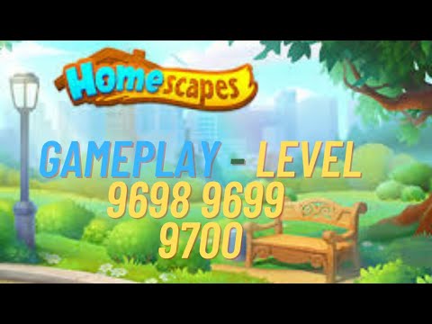 Homescapes Level 9698, 9699 & 9700