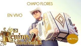 Remmy Valenzuela - Chapo Flores (En Vivo)