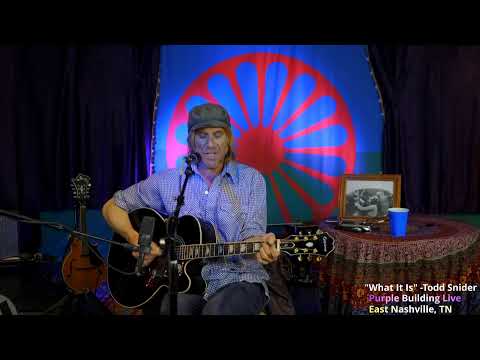 "What It Is" — Live With Todd Snider | Ep. 07 05/10/20, The Purple Building, East Nashville, TN