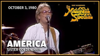 Sister Golden Hair - America | The Midnight Special