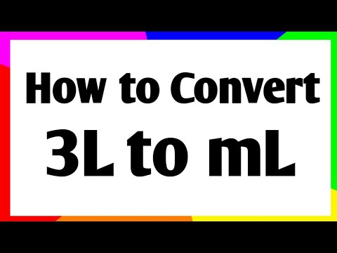 Convert 3 L to mL || How to convert liter to milliliter|| liter to milliliter conversion