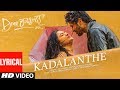 Kadalanthe Lyrical Song | Dear Comrade Kannada | Vijay Deverakonda, Rashmika | Bharat Kamma