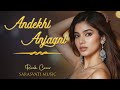 Andekhi Anjaani Rock Version Lata Mangeshkar Udit Narayan COVER Sarasvati Music