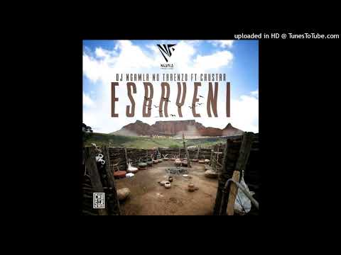 Dj Ngamla no Tarenzo - Esbayeni(Feat.Chustar)