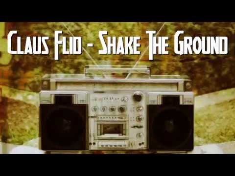 Claus Flid - Shake The Ground