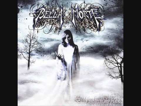 Bella Morte - Grey Skies Black