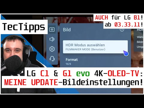 LG OLED C1 & G1 4K TV - MEINE UPDATE Bildeinstellungen ab 03.33.11! | Auch für LG B1! | Ratgeber