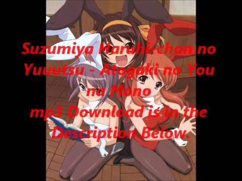 Atokaki No Youna Mono - Suzumiya Haruhi