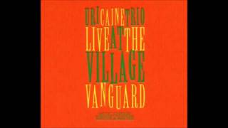 Uri Caine Trio - I Thought About You（from album"Live at the Village Vanguard"）