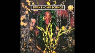 SWANS - HER (Omniscience version)