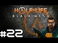 Half Life: Black Mesa (Blind) - Part 22 (Mine Field ...