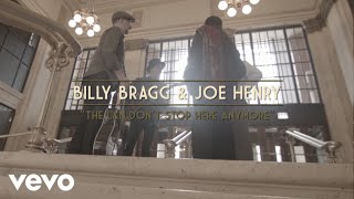 Billy Bragg, Joe Henry - The L&amp;N Don’t Stop Here Anymore