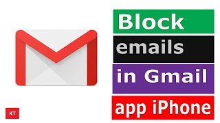 How to block a contact in gmail app in your iPhone or iPad