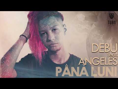DEBU X ANGELES - Pana Luni (Official Audio)