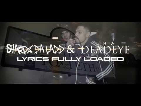 Sharpz Da Ladd & Tha Deadeye - Lyrics Fully Loaded [Music Video] | JDZmedia