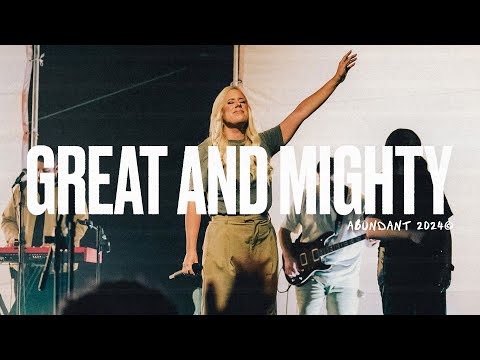Great and Mighty (ft. Lucia Parker) | Abundant Worship