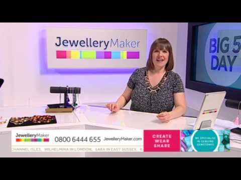 JewelleryMaker LIVE 06/03/17: 6PM - 11PM