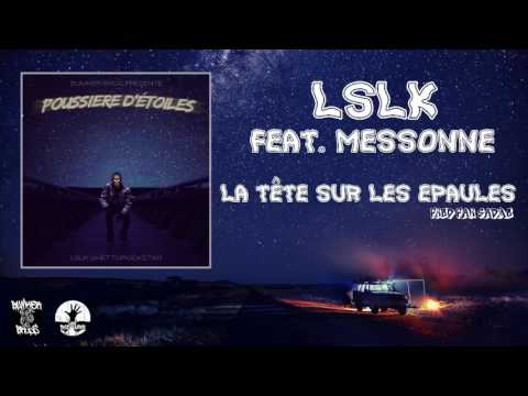 LSLK Feat. Messonne - La tête sur les épaules
