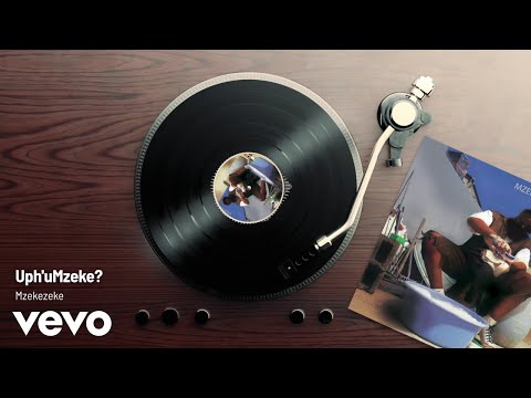 Mzekezeke - Uph'uMzeke? (Visualizer)
