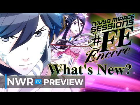 What's New in Tokyo Mirage Session #FE Encore on Switch?
