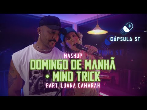 Saulo de Tarso - Domingo de Manhã/Mind Trick part. Luana Camarah (Cápsula ST)