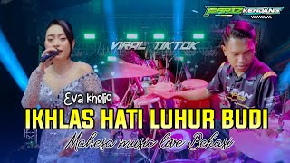 Download lagu Eva kholiq -( ANDAI ) ihklas hati luhur budi COVER FARIS KENDANG MAHESA MUSIC mp3 Download lagu Eva kholiq -( ANDAI ) ihklas hati luhur budi COVER FARIS KENDANG MAHESA MUSIC mp3