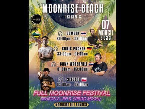 Full Moon Party Koh Phangan 03/2023 (Full Moonrise Festival)